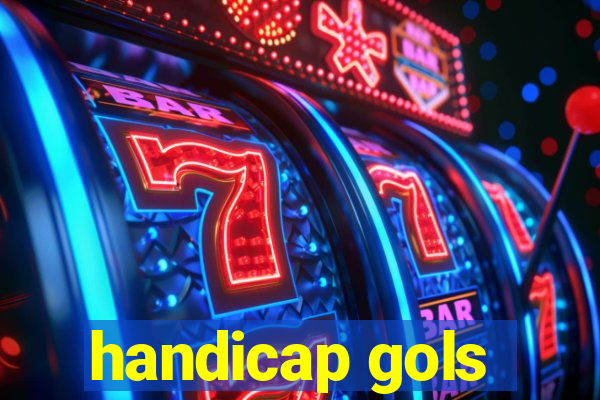 handicap gols